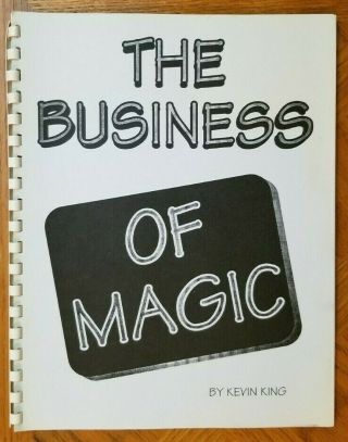 The Business Of Magic By Kevin King 1991 - Signed To Jay