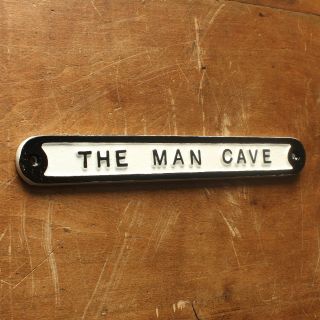 The Man Cave Door Sign Shed Garage Vintage Solid Cast Metal Dad Gift Humo - 01 - Wh