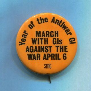 April 6,  1969 Anti Vietnam War Smc March With Gis Antiwar Gi Protest Cause Pin