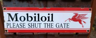 Old Vintage Mobiloil Gargoyle Porcelain Gas Station Pump Sign " Shut The Gate "