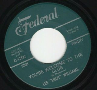Lee Shot Williams 45 Welcome To The Club Federal Ex R&b Soul Listen