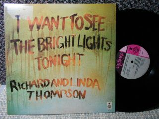 Richard And Linda Thompson M - Lp I Want To See The Bright Lights Tonight