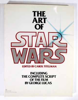 The Art Of Star Wars Episode Iv A Hope Softcover Titleman Lucas 1979