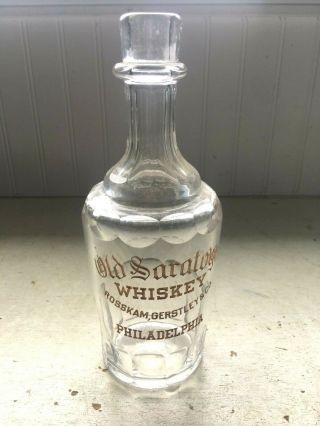 Vtg Old Saratoga Whiskey Bottle No Stopper Rosskam Gerstley Philadelphia Pa