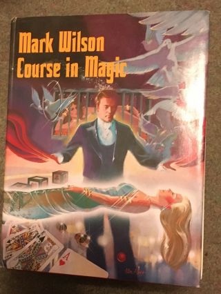 Mark Wilson Course In Magic (how - To),  Wilson,  Mark,  Mark Wilson,