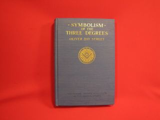 Masonic Book Symbolism Of The Three Degrees Hardcover 1924 By Oliver Day Street