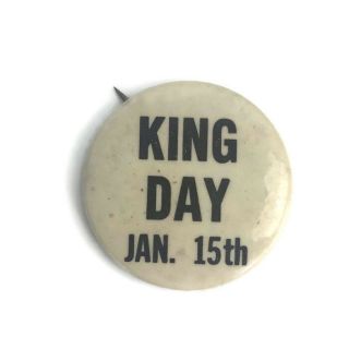 Vintage Mlk Dr.  Martin Luther King Day Jan.  15th Pinback Button Historical Item