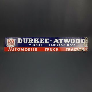 Vintage Durkee Atwood Car Truck Tractor V Belts & Hose Display Sign 32”x 5.  5”
