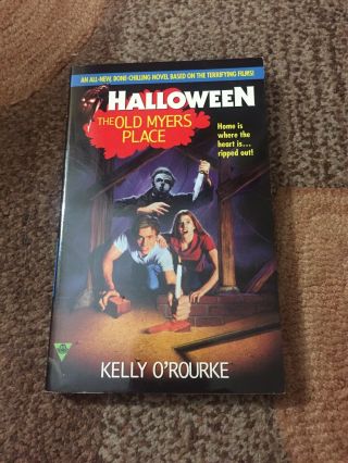 Halloween: The Old Myers Place Paperback By Kelly O’rourke 1997 Out Of Print Nm