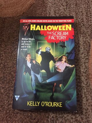 Halloween: The Scream Factory Paperback By Kelly O’rourke 1997 Out Of Print Nm