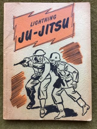 1943 Lightning Ju - Jitsu Ww2 Soldier Hand To Hand Combat Book - Gi & German Soldier
