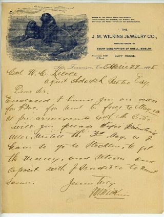 Letter To Agent Of Adolph Sutro From J M Wilkins Jewelry Co 1895 - Sea Lions