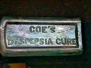 1870 ' s COE ' S DYSPEPSIA CURE C G CLARK & CO HAVEN CT CONN.  MEDICINE BOTTLE 2