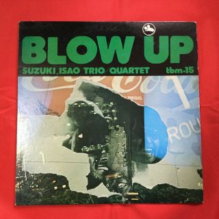 Isao Suzuki / Blow Up /japan Lp,  Tbm - 15