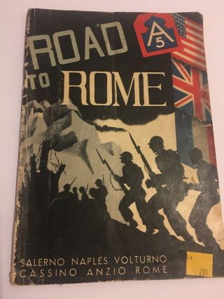 Road To Rome Ww2 5th Us Army Unit Book Printed In Italy 1944 Solerno Naples