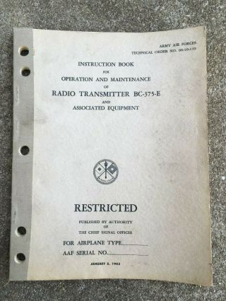 1943 Ww2 Army Air Force Instruction Book Radio Transmitter Bc - 375 - E