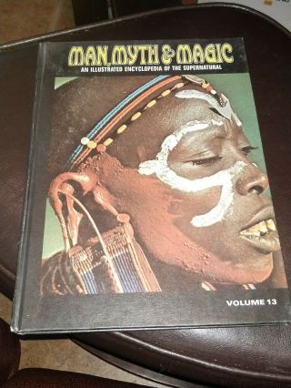 Man Myth And Magic Illustrated Encyclopedia Of The Supernatural Vol.  13 ©1970