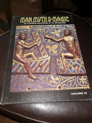 Man Myth And Magic Illustrated Encyclopedia Of The Supernatural Vol.  18 ©1970