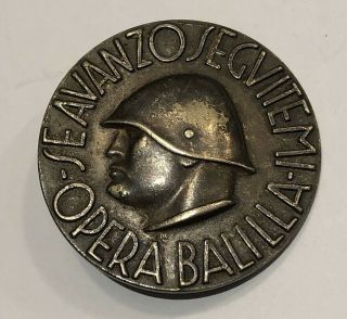 Ww2 Italian Army Mussolini Badge Medal Italy Seavanzo Segvitemi Opera Balilla