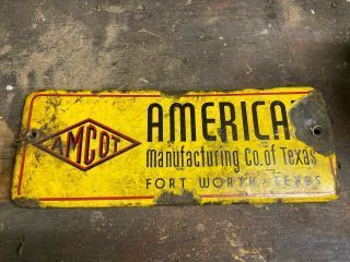 Vintage Porcelain Amcot American Manufacturing Co Of Texas Sign
