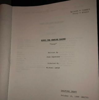 Buffy The Vampire Slayer 1999 Tv Series Shooting Draft Script “pangs” 10/10/99