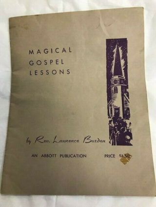 Magic Gospel Lessons Abbott Publication For Magicians Rev.  Lawrence Burden