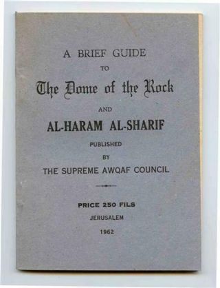 A Brief Guide To Dome Of The Rock And Al - Haram Al - Sharif Jerusalem 1962