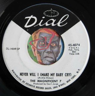 Hear Magnificent 7 45 Never Will I Make My Baby/oh Baby Dial Promo Northern Soul