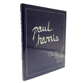 Paul Harris A Close Up Kinda Guy Card Magic Close Up Magic Signed Paul Harris