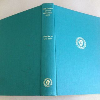 Annals Of The Bohemian Club 1973 - 1987 Volume Vi San Francisco / Arion Press