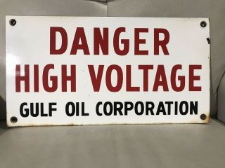 Vintage Porcelain Danger High Voltage Gulf Oil Corp 15x8 Sign