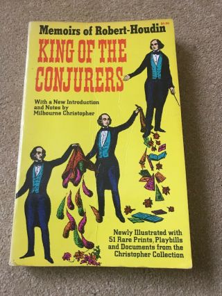 King Of The Conjurers: Memoirs Of Robert - Houdin Paperback 1964