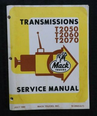 1984 Mack Truck " T2050 T2060 T2070 Transmission " Service Repair