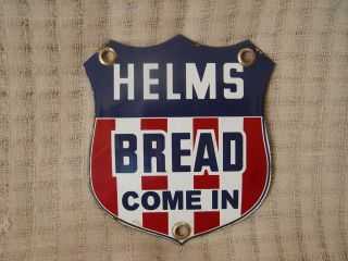 Vintage Helms Bread Come In Porcelain Shield Advertising Door Push Store Sign