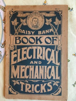 Daisy Bank Book Of Electrical And Mechanical Tricks.