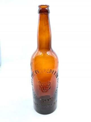 Canadian Beer - " The Property Of/monogram/the Vancouver Breweries Ltd.  /.  "