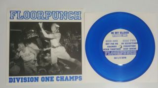Floorpunch Div 1 Champs 7 " On Blue Youth Of Today Nyhc Sxe Lockin Out Cro Mags