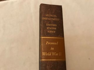 1963 Medical Dept. ,  U.  S.  Army,  Personnel In World War ll Book 3