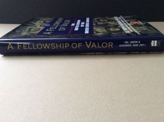 WWII “Fellowship Of Valor” USMC Battle History SIGNED by Col Joseph H.  Alexander 3