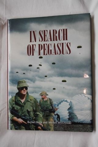 Canadian Airborne In Search Of Pegasus Reference Book