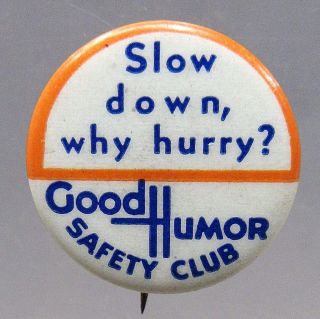 Slow Down Why Hurry? 1930 