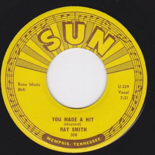 Sun 308 Orig Rockabilly 45 - Ray Smith - You Made A Hit / Why Why Why
