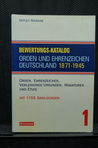 Pre Ww1 To Ww2 German Orders & Decorations 1871 - 1945 D Niemann 1 Book