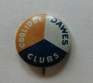 1924 Presidential Candidate " Calvin Coolidge Charles Dawes Clubs " Pinback Button