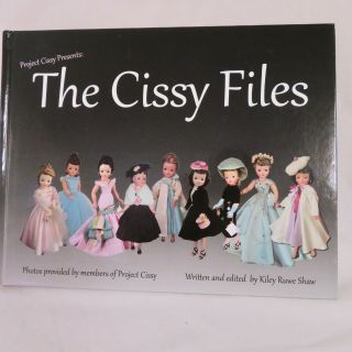 Madame Alexander The Cissy Files Book Signed By Kiley Ruwe Shaw - Spectacualar