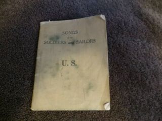 Wwi - (1917) " Songs Of The Soldiers And Sailors U.  S.  " Songbook