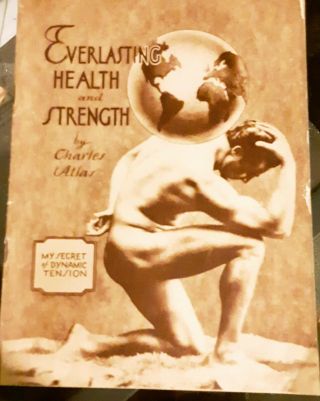 Everlasting Health And Strength By Charles Atlas