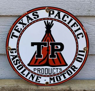 Old Texas Pacific Tp Motor Oil Gasoline Sign Porcelain Gas Pump Plate Rust