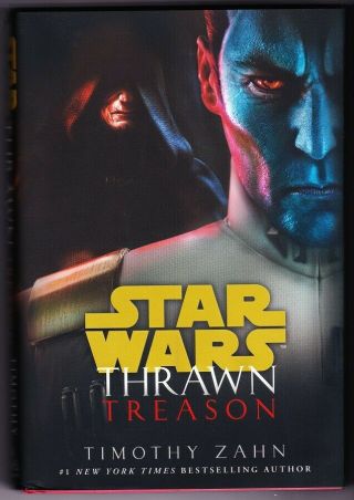 Star Wars Thrawn Treason 1st,  1st,  Hb Signed By Timothy Zahn,  Author