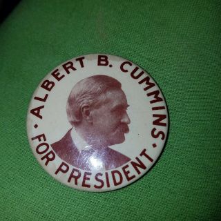 Albert B Cummins For President Pin Back Button 2.  25 "